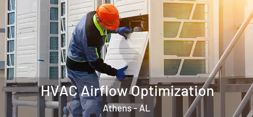  HVAC Airflow Optimization Athens - AL